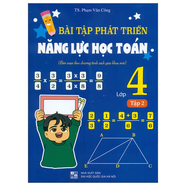 Sách Bài Tập Phát Triển Năng Lực Học Toán Lớp 4 - Tập 2 (Biên Soạn - TS Phạm Văn Công