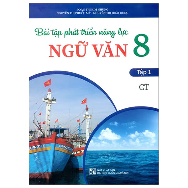 Sách Bài Tập Phát Triển Năng Lực Ngữ Văn 8 - Tập 1 (Chân Trời) - Đoàn Thị Kim Nhung