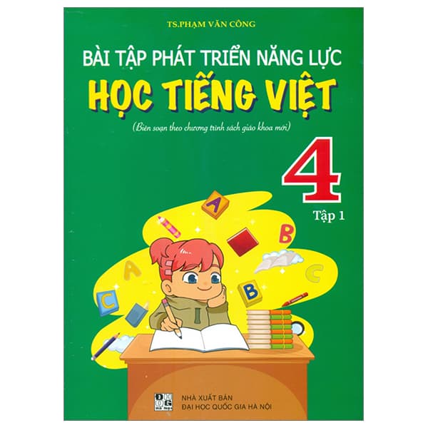 Sách Bài Tập Phát Triển Năng Lực Học Tiếng Việt 4 - Tập 1 (Biên So� - TS Phạm Văn Công
