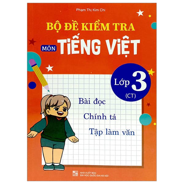 Sách Bộ Đề Kiểm Tra Tiếng Việt Lớp 3 (CT) - Phạm Thị Kim Chi