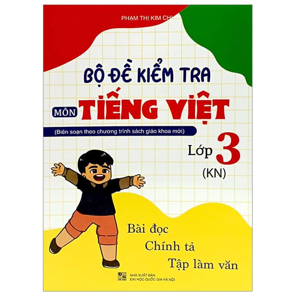 Sách Bộ Đề Kiểm Tra Môn Tiếng Việt 3 (KN) - Phạm Thị Kim Chi