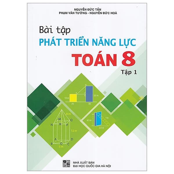 Sách Bài Tập Phát Triển Năng Lực Toán 8 - Tập 1 - Nguyễn Đức Tấn
