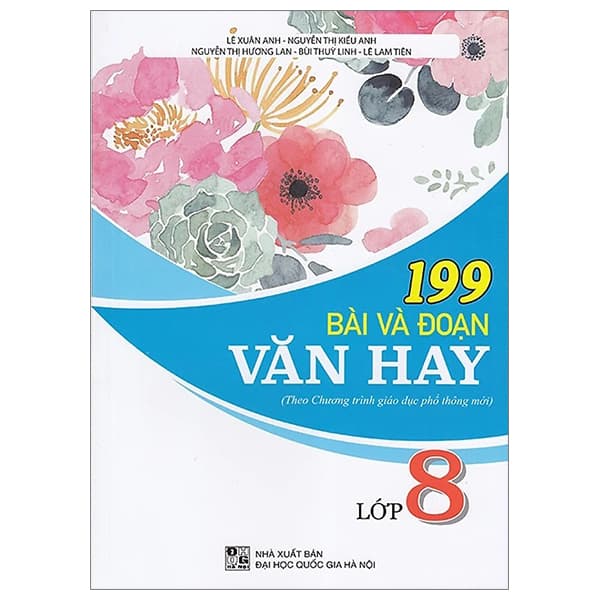 Sách 199 Bài Và Đoạn Văn Hay Lớp 8 - Nhiều Tác Giả