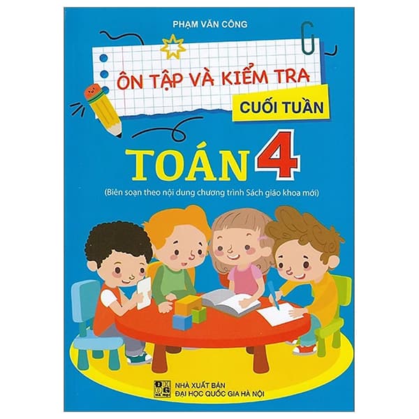 Sách Ôn Tập Và Kiểm Tra Cuối Tuần Toán 4
