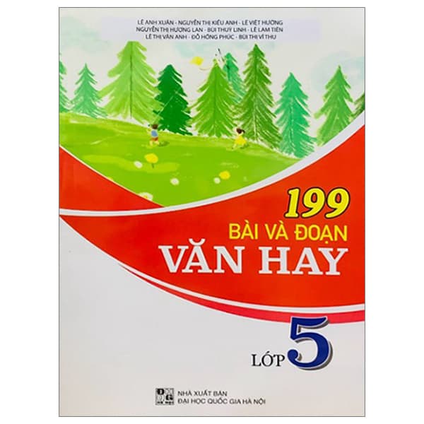 Sách 199 Bài Và Đoạn Văn Hay Lớp 5 - Nhiều Tác Giả