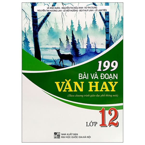 Sách 199 Bài Và Đoạn Văn Hay Lớp 12 - Nhiều Tác Giả