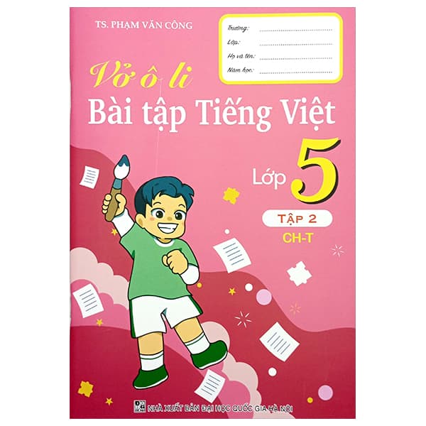 Sách Vở Ô Li Bài Tập Tiếng Việt Lớp 5 - Tập 2 (Chân Trời) - Phạm Văn Công