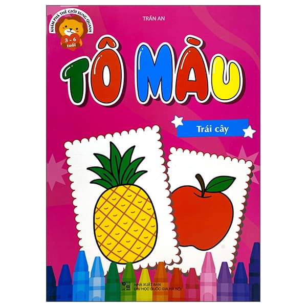 Sách Khám Phá Thế Giới Xung Quanh - Tô Màu Trái Cây - Trần An