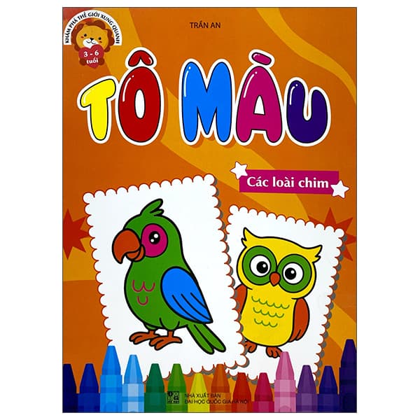 Sách Khám Phá Thế Giới Xung Quanh - Tô Màu Các Loài Chim - Trần An