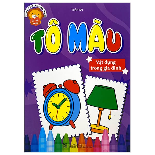 Sách Khám Phá Thế Giới Xung Quanh - Tô Màu Vật Dụng Trong Gia Đình - Trần An