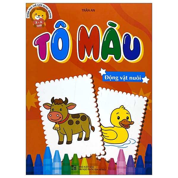 Sách Khám Phá Thế Giới Xung Quanh - Tô Màu Động Vật Nuôi - Trần An