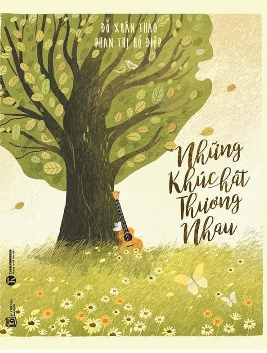 Sách Những Khúc Hát Thương Nhau - Đỗ Xuân Thảo & Phan Thị Hồ Điệp