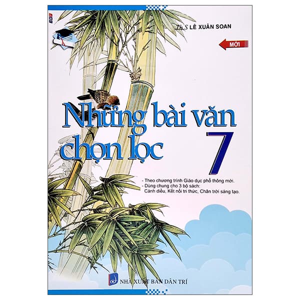 Sách Nhũng Bài Văn Chọn Lọc 7 (Dùng Chung Cho 3 Bộ Sách) - ThS Lê Xuân Soan
