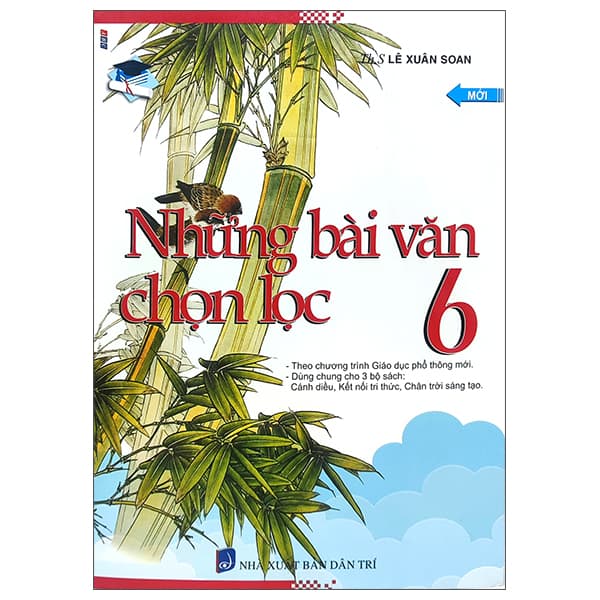 Sách Những Bài Văn Chọn Lọc 6 (Tái Bản) - ThS Lê Xuân Soan