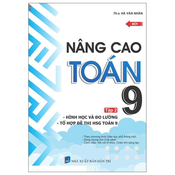 Sách Nâng Cao Toán 9 - Tập 2 - Hình Học Và Đo Lường - Tổ Hợp Đề Thi - ThS Hà Văn Nhân