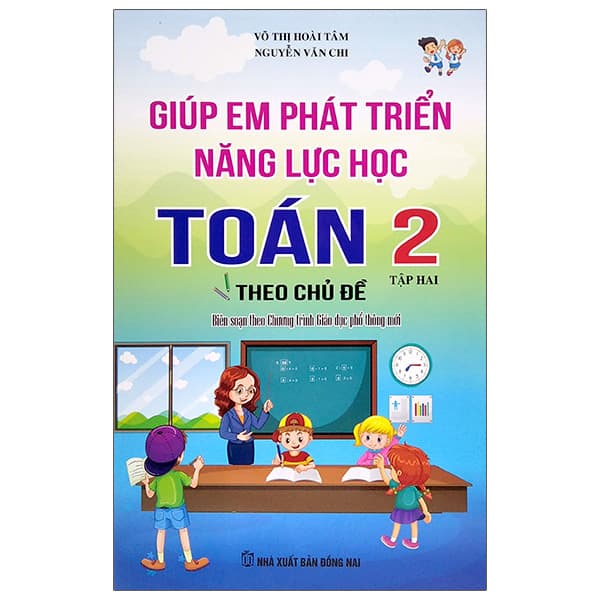Sách Giúp Em Phát Triển Năng Lực Học Toán Lớp 2 - Tập 2 (Theo Chủ Đ� - Võ Thị Hoài Tâm