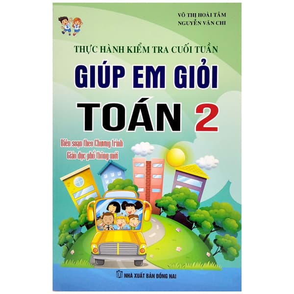 Sách Thực Hành Kiểm Tra Cuối Tuần - Giúp Em Giỏi Toán 2 - Võ Thị Hoài Tâm