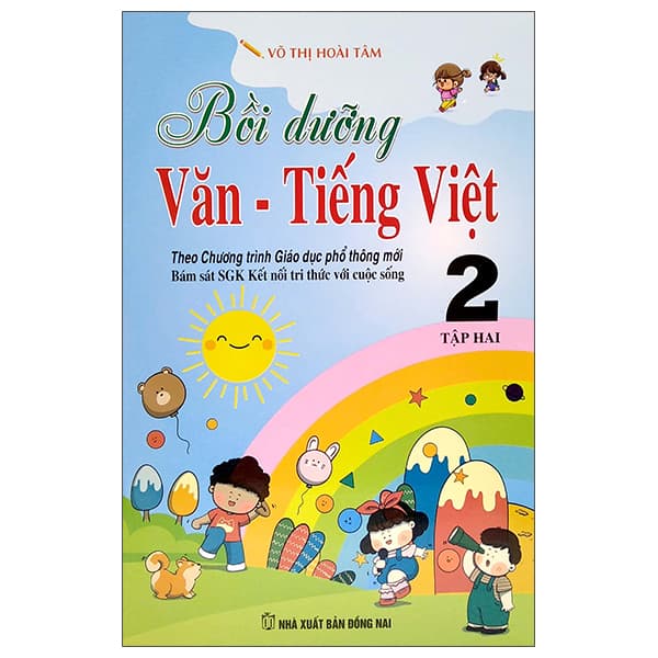 Sách Bồi Dưỡng Văn - Tiếng Việt 2 - Tập Hai (Bám Sát SGK Kết Nối Tri - Võ Thị Hoài Tâm