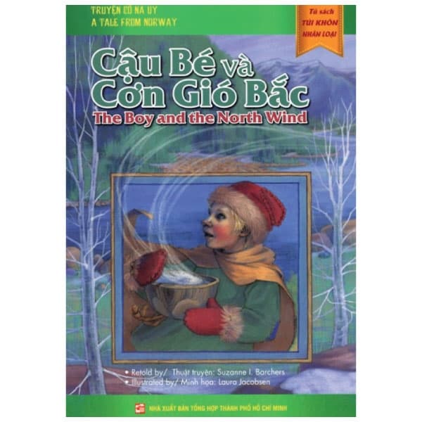 Sách Tủ Sách Túi Khôn Nhân Loại - Cậu Bé Và Cơn Gió Bắc - Suranne J Barchers