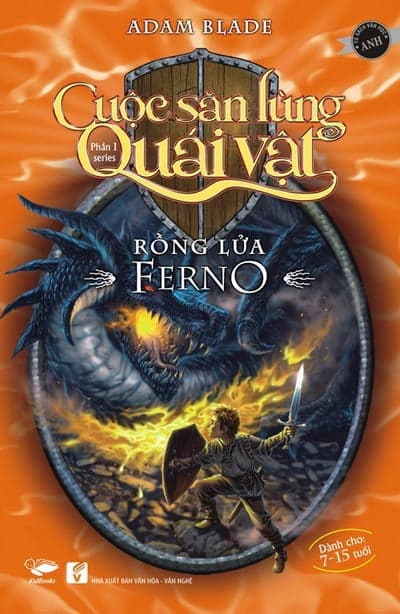 Sách Cuộc Săn Lùng Quái Vật - Phần 1 - Rồng Lửa Ferno (Tái Bản 2016) - Mỹ Hiền
