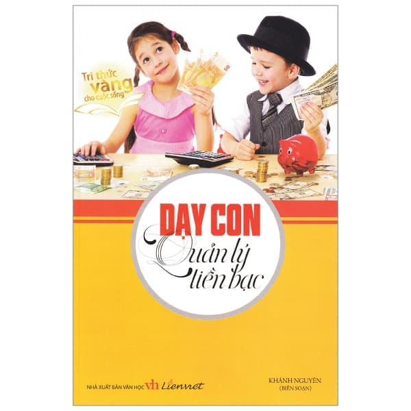 Sách Dạy Con Quản Lý Tiền Bạc - Khánh Nguyên