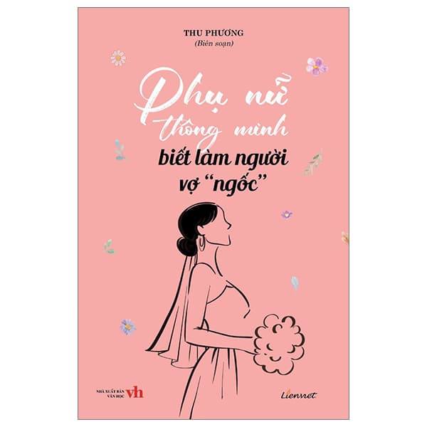 Sách Phụ Nữ Thông Minh Biết Làm Người Vợ "Ngốc" - Thu Phương