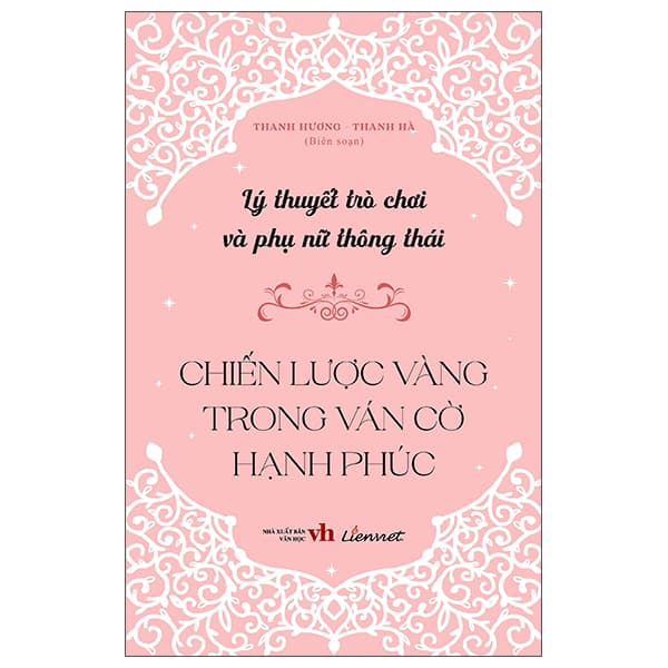 Sách Lý Thuyết Trò Chơi Và Phụ Nữ Thông Thái - Chiến Lược Vàng Trong - Chì