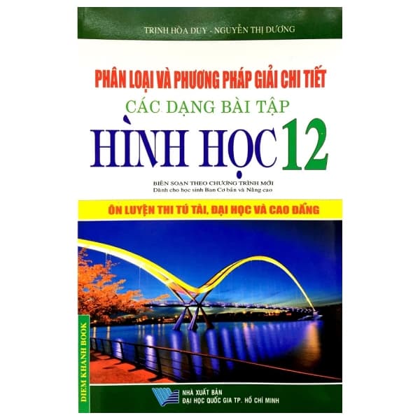 Sách Phân Loại Và Phương Pháp Giải Các Dạng Bài Tập Hình Học 12 - Trịnh Hòa Duy