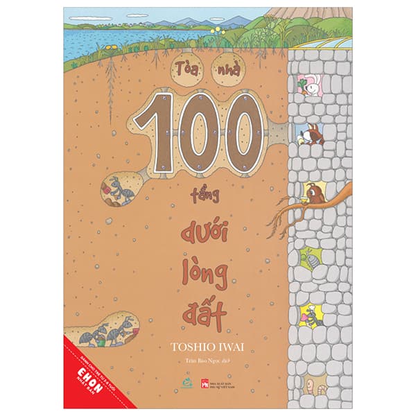 Sách Ehon Nhật Bản - Tòa Nhà 100 Tầng - Dưới Lòng Đất (Tái Bản 2024) - Toshio Iwai