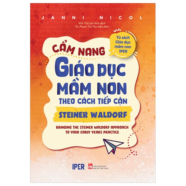 Sách Tủ Sách Giáo Dục Mầm Non IPER - Cẩm Nang Giáo Dục Mầm Non Theo Cá - Janni Nicol