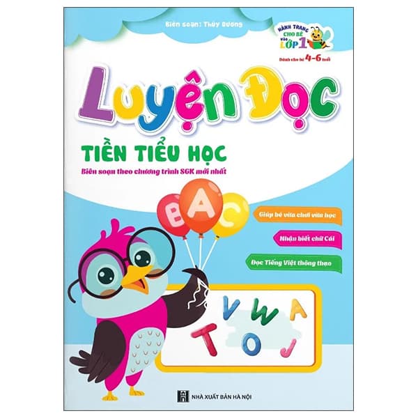 Sách Hành Trang Cho Bé Vào Lớp 1 - Luyện Đọc Tiền Tiểu Học - Thùy Dương