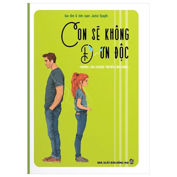 Sách Con Sẽ Không Đơn Độc - Những Câu Chuyện Truyền Cảm Hứng - Jackie Nguyễn