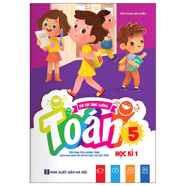 Sách Bài Tập Tăng Cường Toán 5 - Học Kì 1 (Kết Nối) - Bùi Chiều