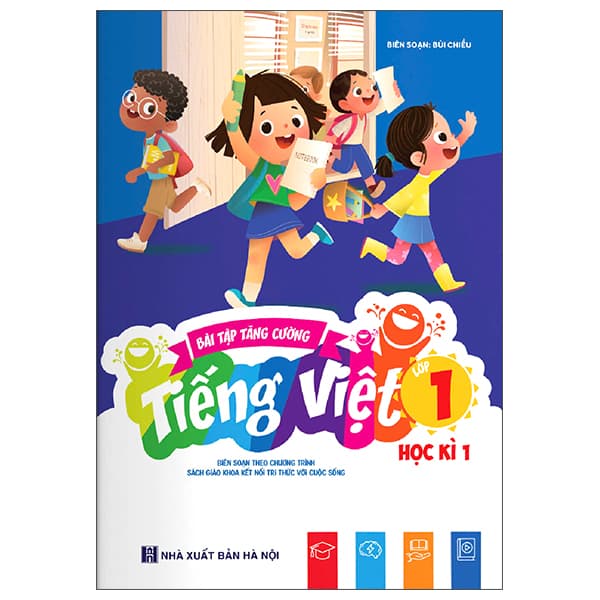 Sách Bài Tập Tăng Cường Tiếng Việt 1 - Học Kì 1 (Kết Nối) - Việt Chi