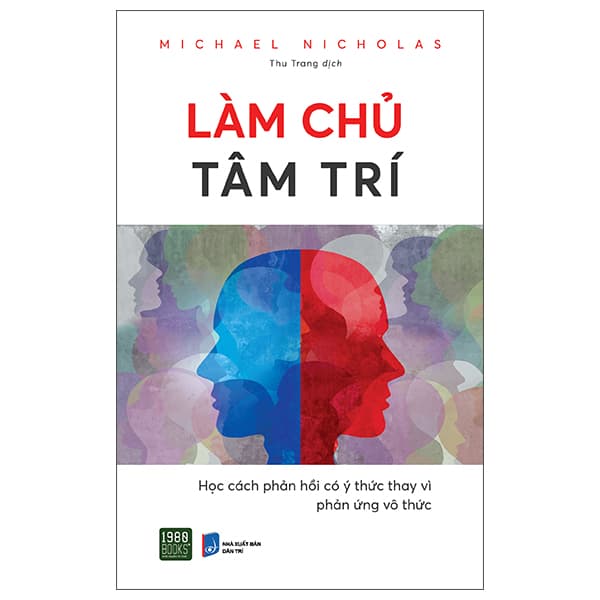 Sách Làm Chủ Tâm Trí - Michael Nicholas