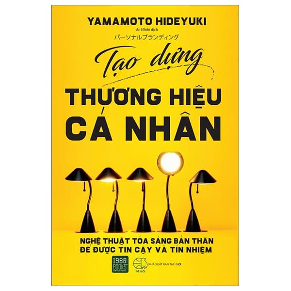Sách Tạo Dựng Thương Hiệu Cá Nhân (Tái Bản 2022)