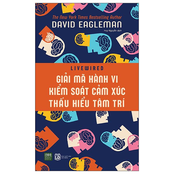 Sách Giải Mã Hành Vi Kiểm Soát Cảm Xúc Thấu Hiểu Tâm Trí - David Eagleman