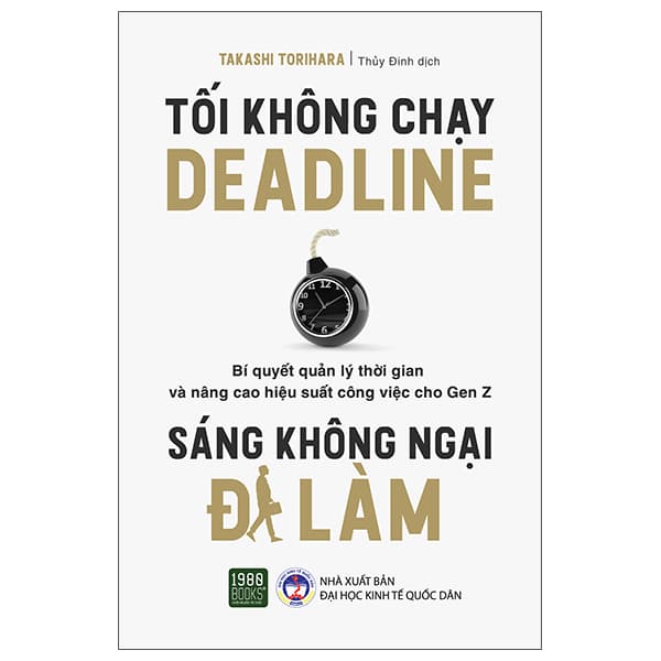 Sách Tối Không Chạy Deadline, Sáng Không Ngại Đi Làm - Đại Học Kinh tế Quốc Dân