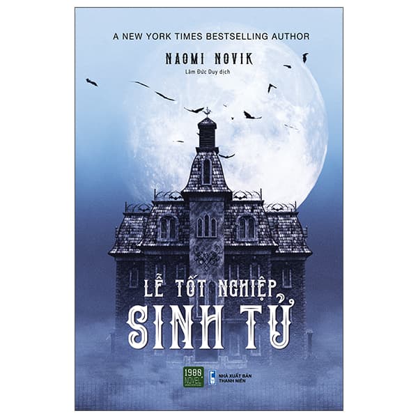 Sách Lễ Tốt Nghiệp Sinh Tử - Naomi Novik