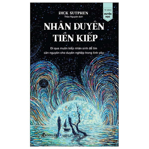 Sách Nhân Duyên Tiền Kiếp - Dick Sutphen