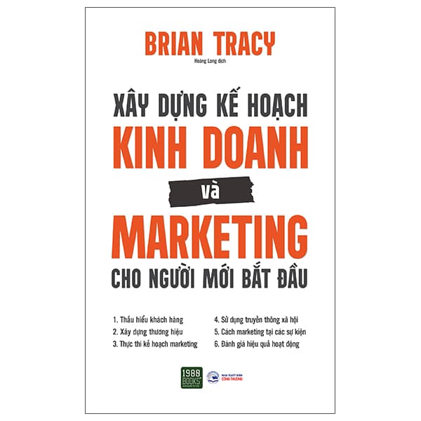 Sách Xây Dựng Kế Hoạch Kinh Doanh Và Marketing Cho Người Mới Bắt Đầu - Brian Tracy