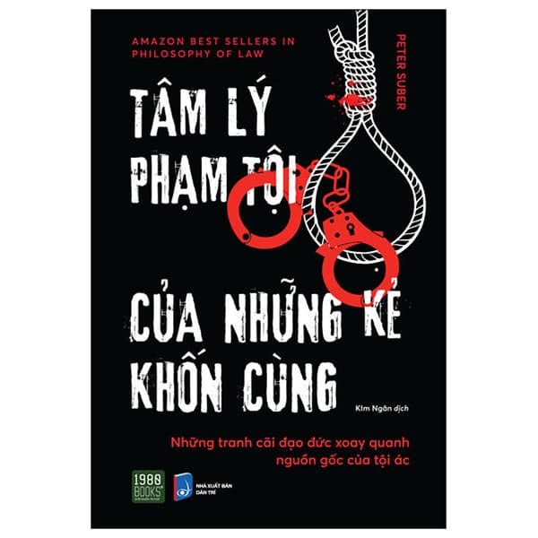 Sách Tâm Lý Phạm Tội Của Những Kẻ Khốn Cùng - Peter Suber