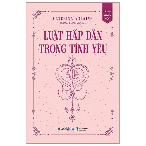 Sách Luật Hấp Dẫn Trong Tình Yêu - Caterina Yolaine