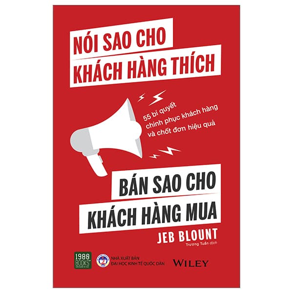 Sách Nói Sao Cho Khách Hàng Thích - Bán Sao Cho Khách Hàng Mua - Jeb Blount