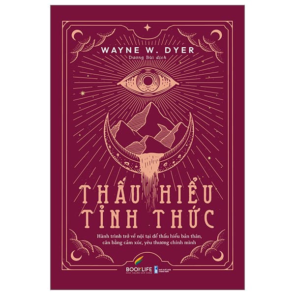 Sách Thấu Hiểu Tỉnh Thức - Wayne W. Dyer