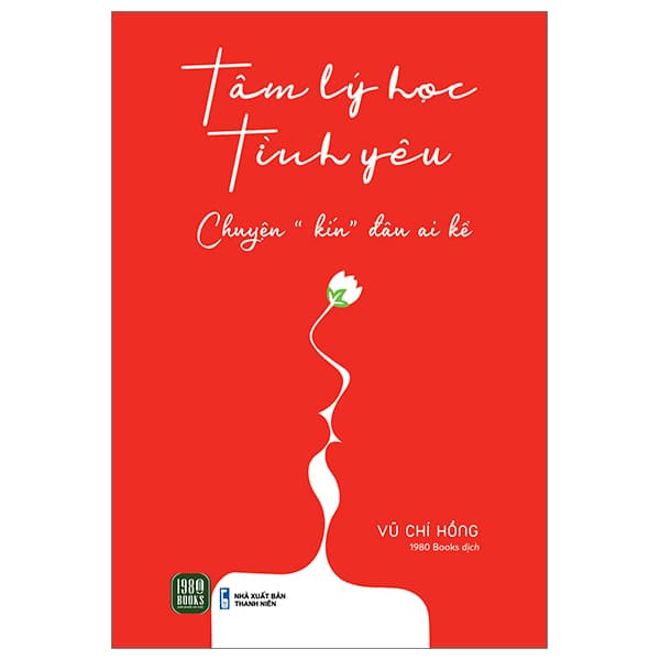 Sách Tâm Lý Học Tình Yêu - Vũ Chí Hồng