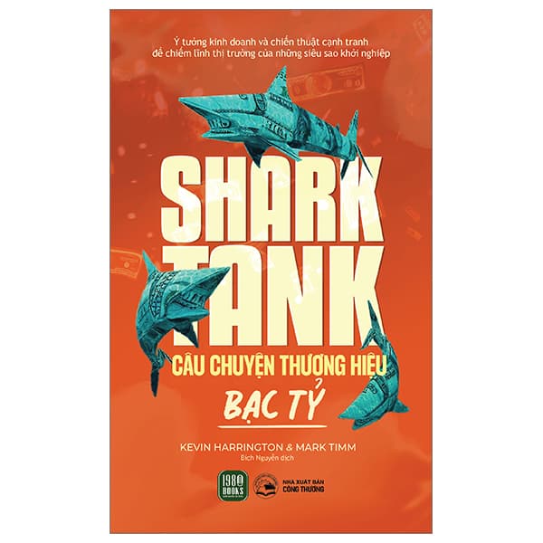 Sách Shark Tank - Câu Chuyện Thương Hiệu Bạc Tỷ - Kevin Harrington