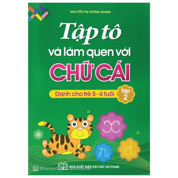 Sách Tập Tô Và Làm Quen Với Chữ Cái (Tập 2) - Nguyễn Thị Hương Giang
