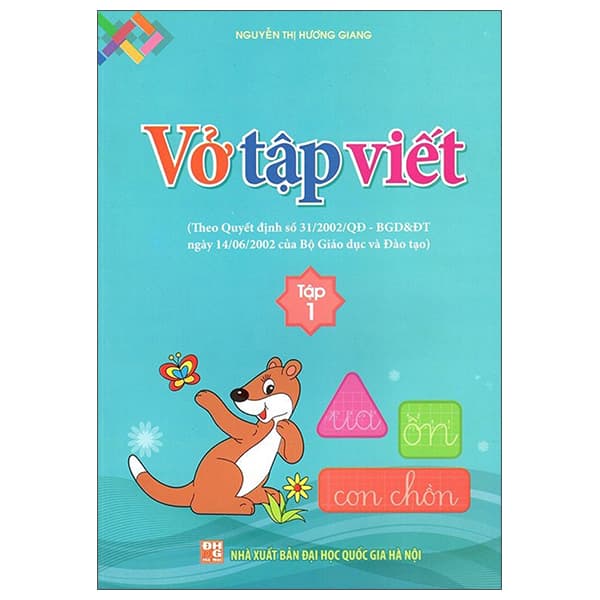 Sách Vở Tập Viết - Tập 1 (Tái Bản 2025) - Nguyễn Thị Hương Giang