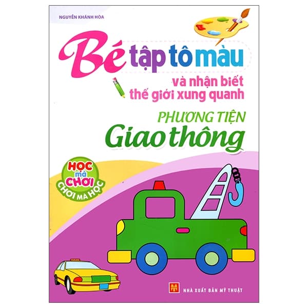 Sách Tập Tô Màu Và Nhận Biết Thế Giới Xung Quanh - Các Phương Tiện G - Phương Phương